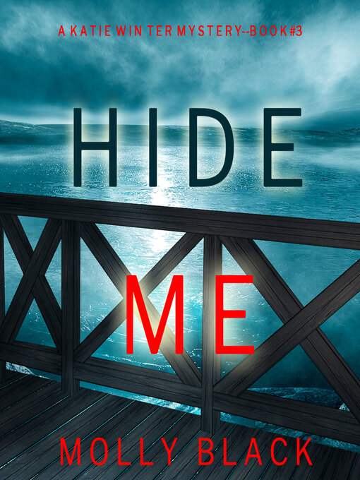 Title details for Hide Me by Molly Black - Available